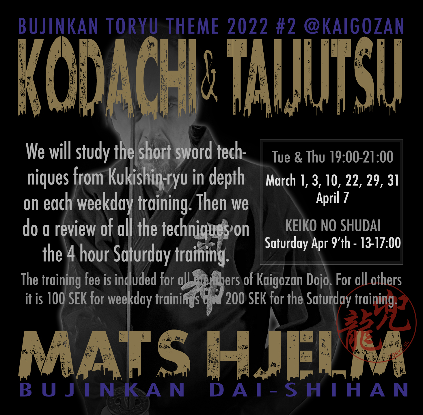 2022-04-09 KODACHI & TAIJUTSU with MATS HJELM