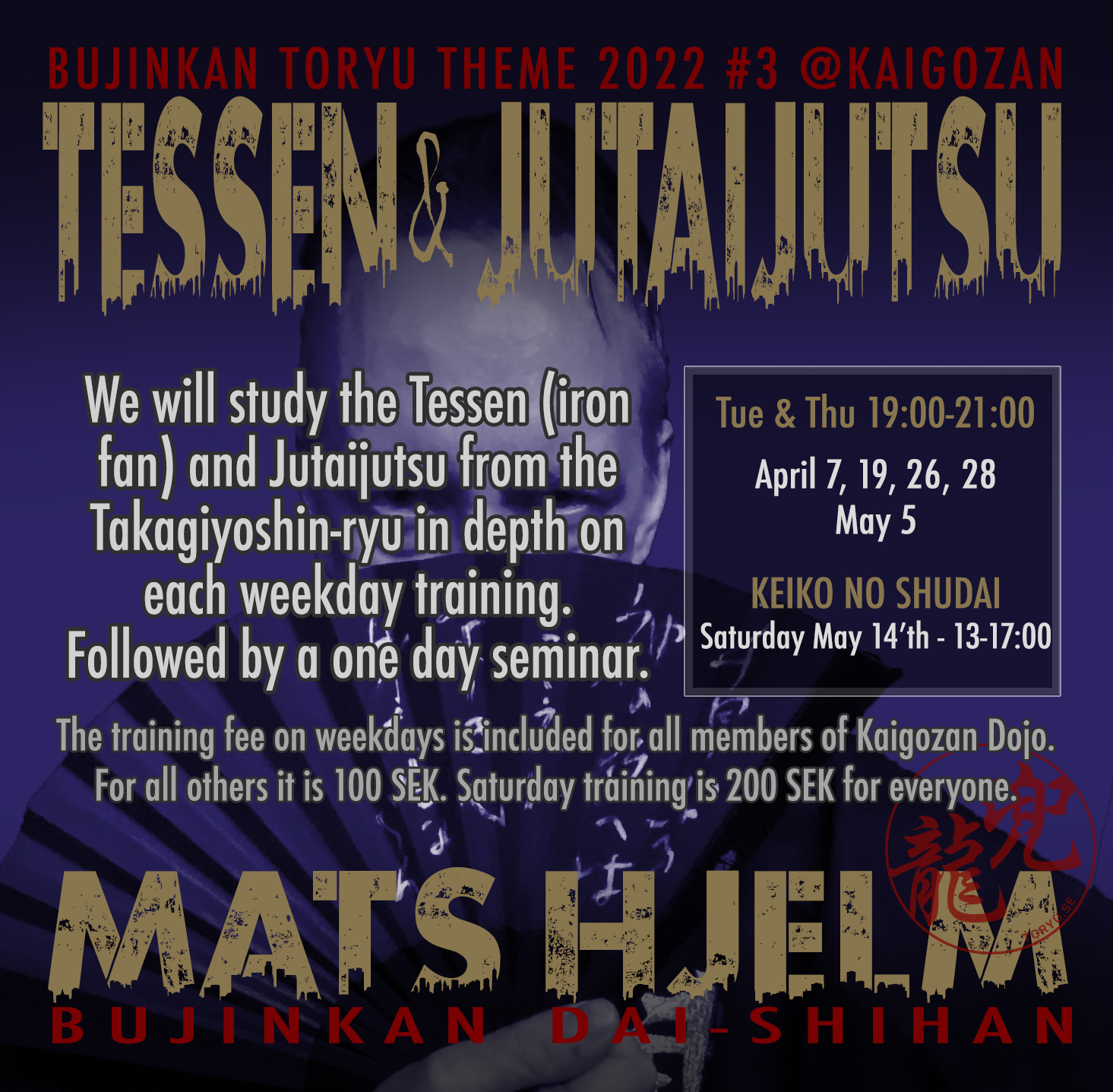 2022-05-14 TESSEN & JUTAIJUTSU with MATS HJELM